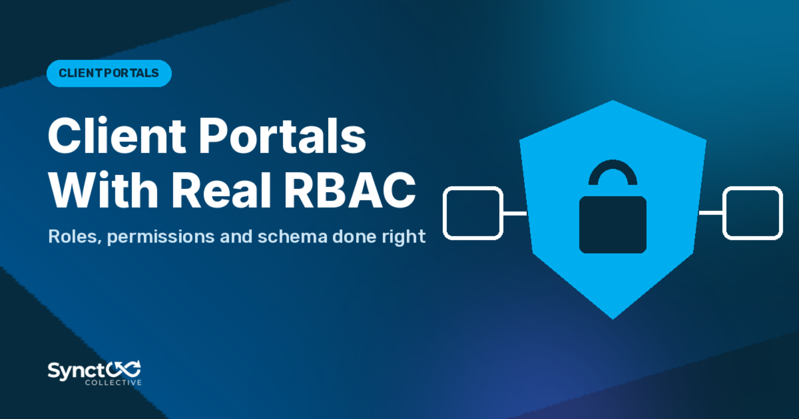 Illustrated graphic: Client Portals With Real RBAC. Roles, permissions and schema done right.