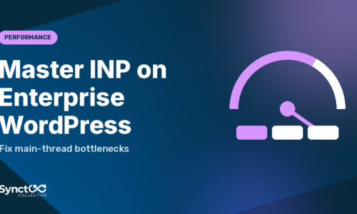 Mastering INP for Enterprise WordPress: Solving Main-Thread Bottlenecks for Sub-Second Execution