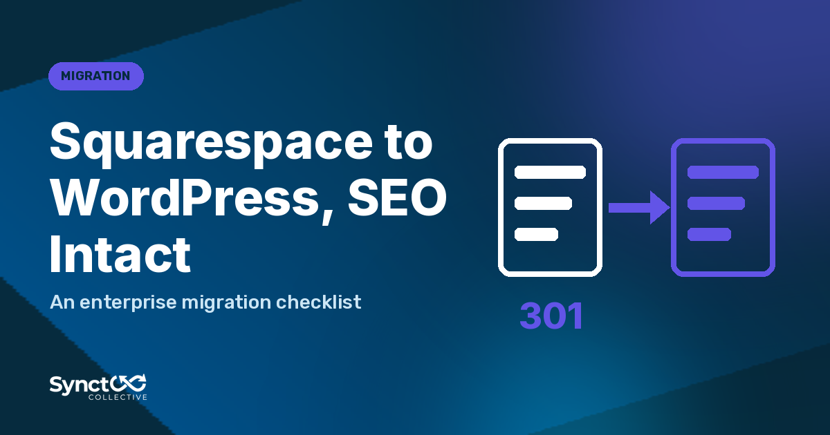 Illustrated graphic: Squarespace to WordPress, SEO Intact. An enterprise migration checklist.